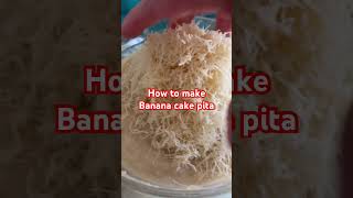 How to make banana cake pita [upl. by Terrye]