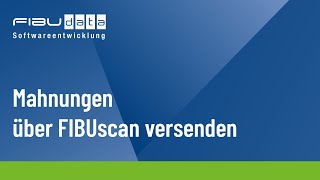 Mahnungen über FIBUscan versenden [upl. by Elimay600]