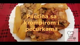 Piletina sa krompirom i pečurkama recept  Kuvajte brzo i lako [upl. by Aneloaup]