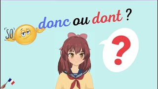 dont ou donc  deux paronymes parfois confondus [upl. by Susumu]