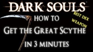 Dark Souls HOW TO Get the Great Scythe in 3 Minutes [upl. by Evangelina57]