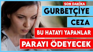 Yurt dışında yaşayanlara ÇOK ÖNEMLİ UYARI Sakın bu hatayı siz yapmayın Son dakika Sıla Yolu [upl. by Hercule]