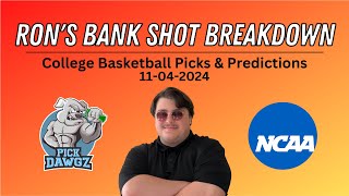 College Basketball Picks amp Predictions Today 11424  Rons Bank Shot Breakdown [upl. by Kreg797]