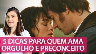 ORGULHO E PRECONCEITO  5 DICAS PARA QUEM AMOU O FILME [upl. by Sato]