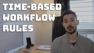 Time Based Workflows in Salesforce [upl. by Xonel]