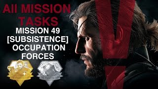 Metal Gear Solid V The Phantom Pain  All Mission Tasks Mission 49 Subsistence Occupation Forces [upl. by Kinelski]