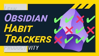 TOP 3 Obsidian Habit Trackers and how to set them up easily [upl. by Coppola93]