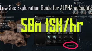 50 million ISK per hour Low Sec Exploration Guide for NewALPHA Players Eve Online 2020 [upl. by Kermy]