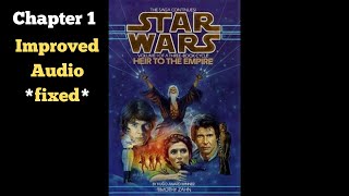 Star Wars Heir to the Empire Audiobook Fanmade Chapter 1 Remastered [upl. by Leonerd]