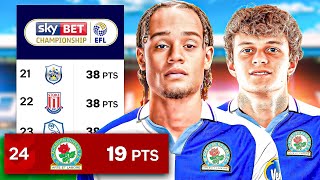 I Rebuild BLACKBURN ROVERS A Lost GIANT Of English Football [upl. by Drareg]