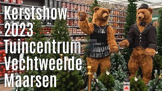 Kerstshow 2023 Tuincentrum Vechtweelde ⭐⭐⭐⭐⭐Maarsen [upl. by Eixam61]