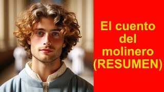 Resumen de El cuento del molinero de Geoffrey Chaucer [upl. by Benni92]