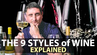 The 9 Primary Styles of Wine  How DIFFERENT Can Wines Be [upl. by Analle]