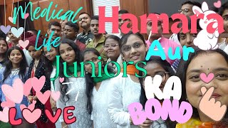 Dekho Aisa hai Hamara aur Juniors ka bond❤️❤️ Kya hum Raggng Lete hain Medical student vlog [upl. by Elimac]