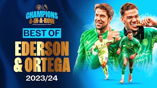 BEST OF EDERSON amp ORTEGA 202324  Best goalkeeping duo in the world footage [upl. by Damicke]