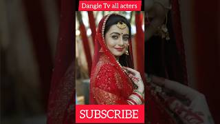 Dangle Tv all acters beautiful images statusvideo love [upl. by Ayhtak9]