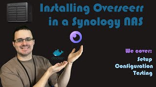 Install Overseerr using Docker in a Synology NAS Video Request [upl. by Gaile]