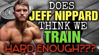 Does Jeff Nippard Think We Train Hard Enough What Does The Science Say My Response [upl. by Maribelle428]