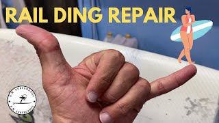 How to Fix Surfboard Rail Ding Repair start to finish [upl. by Eecart]