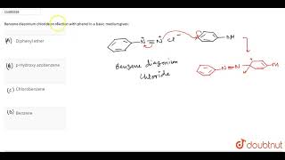 Benzene diazonium chloride on reaction with phenol in a basic medium gives [upl. by Alexandro]