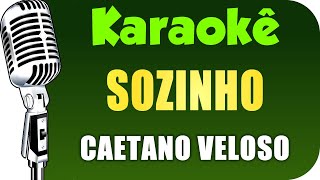 Sozinho  Karaokê Karaoke version 🎤 [upl. by Asirrac]