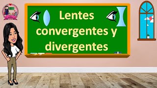 Lentes convergentes y divergentes [upl. by Idelle463]