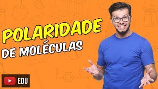 Polaridade de moléculas e Solubilidade Módulo 05  Aula 03 [upl. by Ardie177]