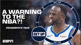 Domonique Foxworth has a WARNING for the NBA in regards to Draymond Green 🍿  Get Up [upl. by Fari955]