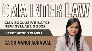 CMA Inter Law  New Syllabus 2022  Paper 5 Business Laws and Ethics BLE  Introduction Class 1 [upl. by Ithsav]