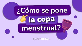 Cómo poner la copa menstrual 🍷 Tutorial 🍷 Paso a paso [upl. by Calvert628]