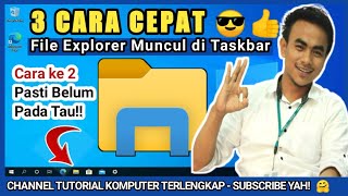 Cara Menampilkan Windows Explorer di Taskbar Windows 10  PART 117 Komputer [upl. by Laveen]