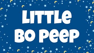 Little Bo Peep Lyrics  Kids Nursery Rhymes with Lyrics [upl. by Cusack]