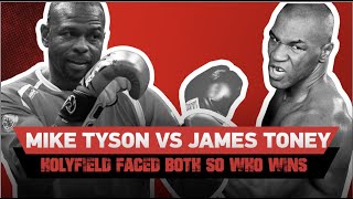 Mike Tyson vs James Toney  Holyfield Faced Both So Who Wins  EsNews Boxing [upl. by Yeliah]