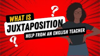 What is juxtaposition in English and How to Analyse it to GCSE Grade 9 [upl. by Azilem]