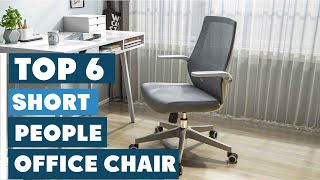 Top 6 Office Chairs for Short People Comfort amp Style [upl. by Otiragram934]