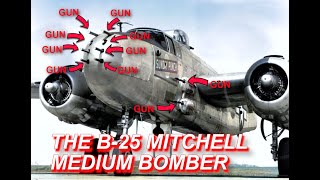 The Real GUNship  History of the B25 Mitchell Bomber  WWII DOCUMENTARY [upl. by Joelly813]