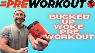 HERE ARE THE FACTS 🔥 Bucked Up WOKE PreWorkout Review [upl. by Hannah809]