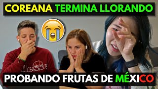 COREANA PRUEBA FRUTAS RARAS EN MÉXICO Y TERMINA LLORANDO ¿POR QUÉ 🇲🇽😭 [upl. by Orabelle]