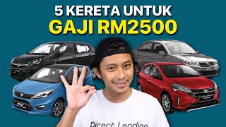 5 Kereta Untuk Gaji RM2500 Tahun 2024 [upl. by Anuaf]