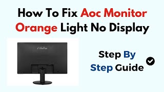 How To Fix AOC Monitor Orange Light No Display [upl. by Llednahs136]