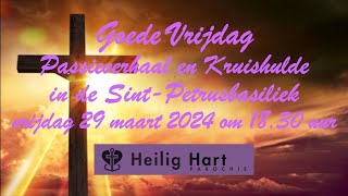 Goede Vrijdag  Goede Vrijdagviering  vrijdag 29 maart 2024  aanvang 1830 uur [upl. by Man]