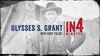 Ulysses S Grant The Civil War in Four Minutes [upl. by Callean445]