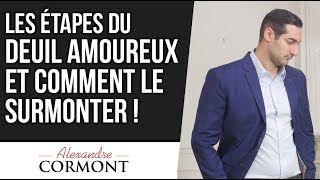 Deuil amoureux  Comment surmonter une rupture et avancer dans sa vie sentimentale [upl. by Aruol]