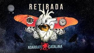 Agarrate Catalina  Retirada 2022 [upl. by Meekyh]