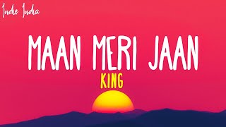 King  Maan Meri Jaan Lyrics [upl. by Elenaj]