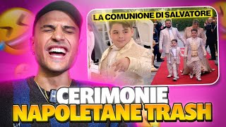 CERIMONIE NAPOLETANE TRASH LA COMUNIONE DI SALVATORE  Awed [upl. by Ettezil]