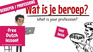 5 Vocabulary Profession Easy Dutch a lesson about professions  beroepen Dutch for beginners [upl. by Wessling]