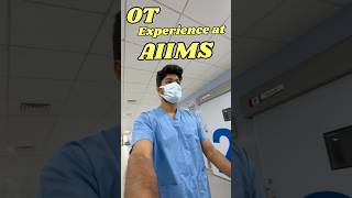 AIIMS Ot Experience 🔥 neet2025 neetmotivation aiimsmbbs medicos doctorlife aiimdelhi [upl. by Friede]