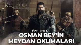 Osman Beyin Meydan Okumaları  Kuruluş Osman Özel Kolaj [upl. by Marve494]