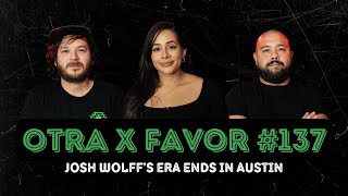 Otra X Favor 137 Josh Wolff’s Era Ends in Austin FC What’s Next Featuring MichelleSTV [upl. by Danae630]